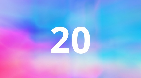 معنی عدد ۲۰ چیست؟ تمام حقایق شگفت انگیز شماره فرشته ۲۰